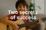 The Two Real Secrets to Musical Progress That No One Talks About